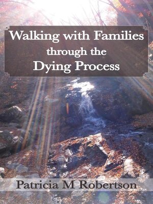 cover image of Walking With Families Through the Dying Process